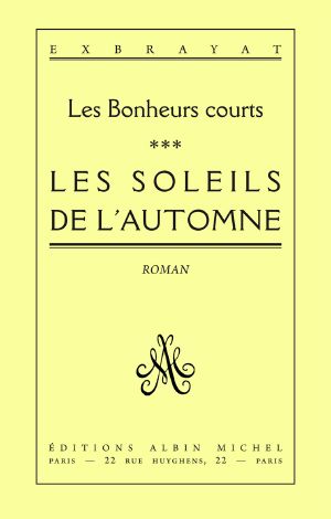 [Les bonheurs courts 03] • Les Soleils De L'Automne